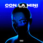 Con La Mini (Explicit)