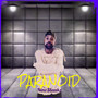 Paranoid (Explicit)