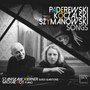 Koczalski, Szymanowski & Paderewski: Art Songs