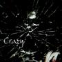 Crazy (Explicit)