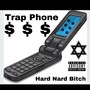 Trap Phone (Explicit)