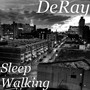 Sleep Walking (Explicit)
