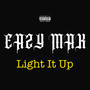 Light It Up (Explicit)