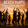 Beach Party: Indie Party Pop Rock