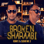 Broken Sharaabi