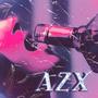 AZX (feat. Juvel & PIPEE) [Explicit]