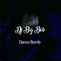 Dance Bomb (feat. Lady Sry)