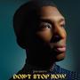 Don't Stop Now