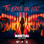 Tu Eres Un 100