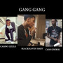 Gang Gang (Explicit)