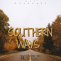 Southern Ways (Explicit)