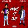 Make It Out (Explicit)