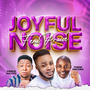 Joyful Noise August Edition (Live)