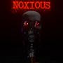 NOXIOUS