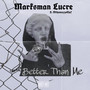 Better Than Me (Explicit)