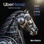 UberHorse (waits for no man)