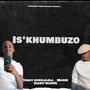 Is'khumbuzo (feat. Mabee nank'mabee)