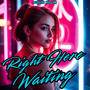 Right Here Waiting (Radio Edit)