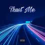 Trust Me (Explicit)