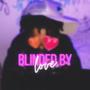 Blinded by love (Explicit)