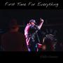 First Time For Everything (Explicit)