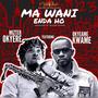 Ma Wani Enda Ho (feat. Okyeame Kwame)