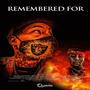 Remembered For (Explicit)