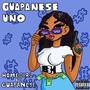 Guapanese Uno (feat. Guapanese) [Explicit]