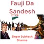 Fauji Da Sandesh