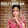 Doli Leke Aa