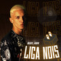 Liga Nóis (Explicit)