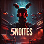 5 Noites (Explicit)