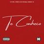 Te Conheço (Explicit)