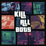 Kill All Bots (Explicit)