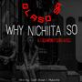 Why nichiita so (feat. C.S.G.) [Explicit]