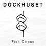 Fish Circus