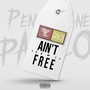 Ain't **** Free (Explicit)