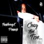 Crazy But True (Explicit)