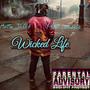 Wicked Life (feat. Fleetwood252) [Explicit]