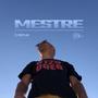 Mestre (Explicit)