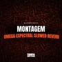 MONTAGEM OMEGA ESPECTRAL (SLOWED REVERB) [Explicit]