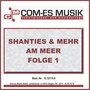 Shanties & mehr am Meer, Folge 1