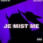 Je Mist Me (Explicit)