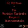 The Wardove Wardrobe Warpath Instrumentals (Explicit)