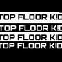 TOP FLOOR K!D (Explicit)