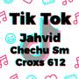 Tik Tok (feat. Jahvid & Chechu sm) [Explicit]