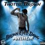 BROWN EYED DAWG ANTHEM (Explicit)