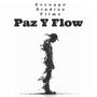 Paz Y Flow