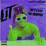 Lit Before the groupies, Vol. 1 (Explicit)