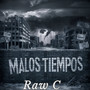 Malos Tiempos (Explicit)